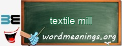 WordMeaning blackboard for textile mill